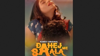 Experience the ultimate pleasure with Dahej Me Saala's unrated Hindi web series