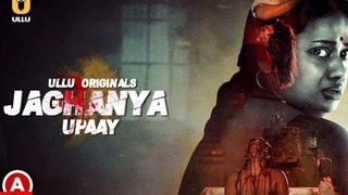 Jaghanya Upaay's Hindi Quente Web Series on Ullu: A Must-Watch for Fans of Mishti Basu